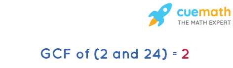 GCF of 2 and 24