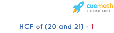 HCF of 20 and 21