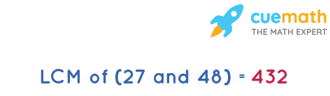 LCM of 27 and 48